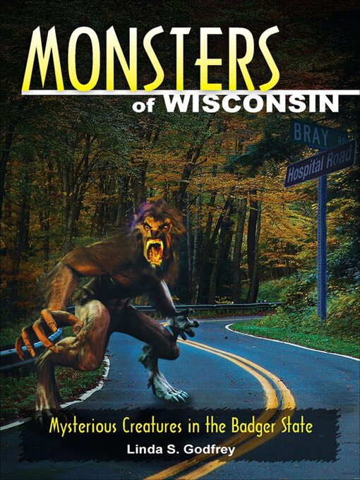 Title details for Monsters of Wisconsin by Linda S Godfrey - Available